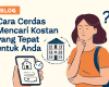 Cara Cerdas Mencari Kostan yang Tepat untuk Anda